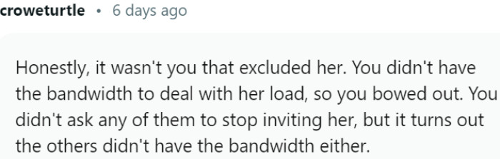 Others in the Group Also Lacked the Capacity to Handle Her Burdens