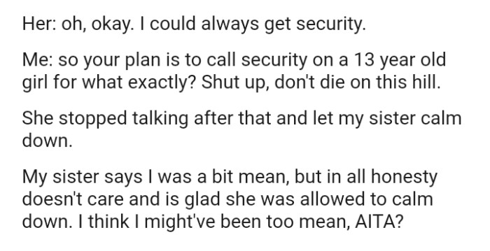 She stopped and talking and let her calm down