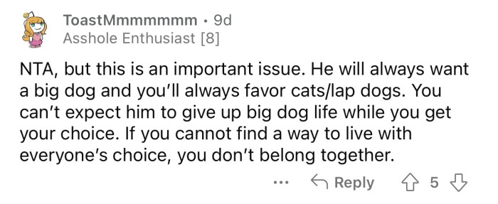 OP can't expect her BF to give up wanting big dogs.