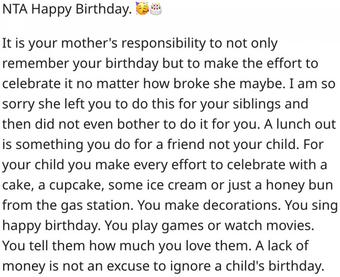 16. It is her mother's responsibility to remember and celebrate her birthday.