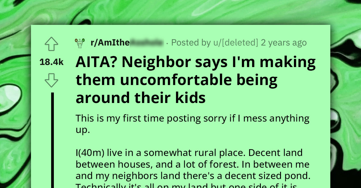 Neighbor Requests Redditor To Stay Indoors When Their Kids Play By The Shared Pond