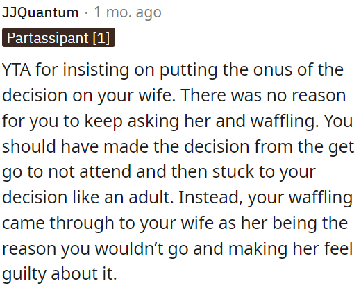 OP should have decided not to attend from the start and stuck to it.