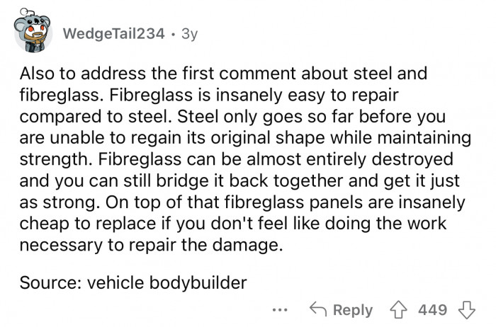 Fiberglass is easy to repair.