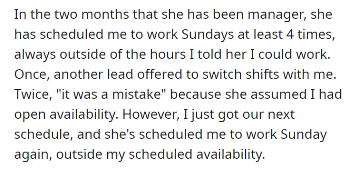 It turns out the talk they arranged was meaningless since the manager has asked her to work Sundays, always outside their agreed times.