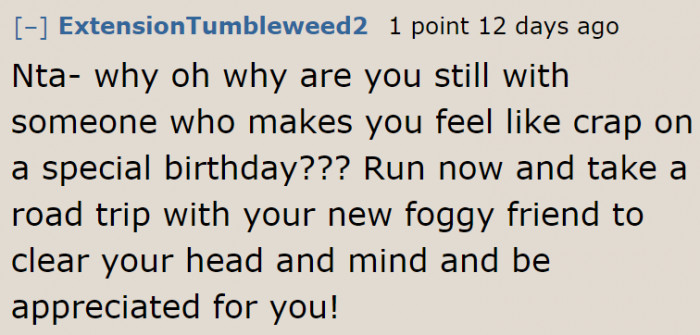 A Redditor suggests having a new life with her dog and without her boyfriend.