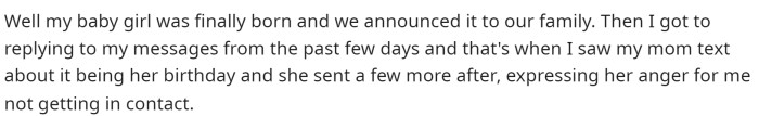 He announced the arrival of the baby to the family, and this is when his mother became upset that he did not text her or anything.