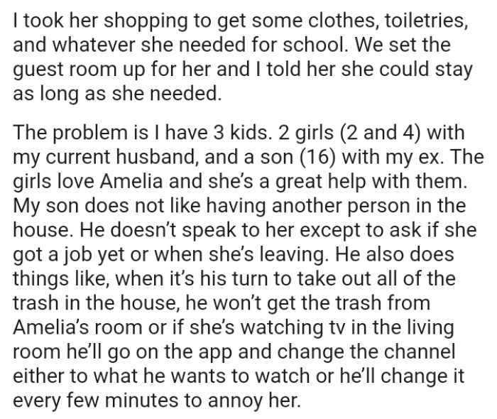 The OP's daughter's love Amelia but her son does not like having another person in the house