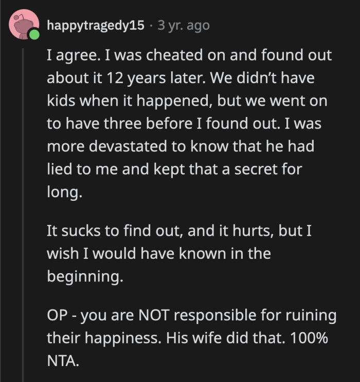 OP saved him from a lifetime of deception and living with a woman who is determined to make a fool out of him