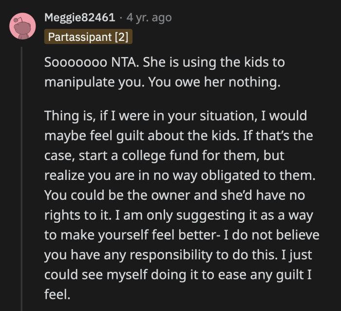 Therapy is will cost less than what OP's mom will manipulate out of him