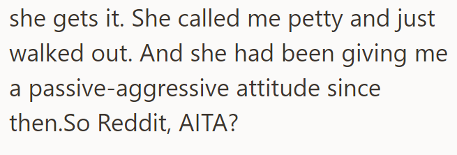 The wife got mad and called him petty: