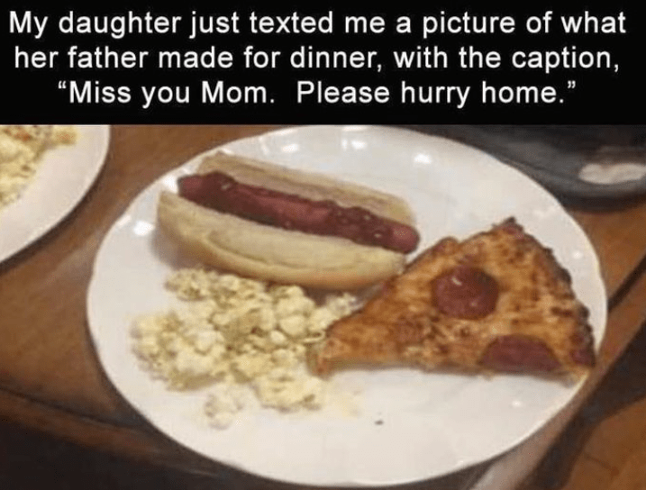 45. Daddy has no cooking skills