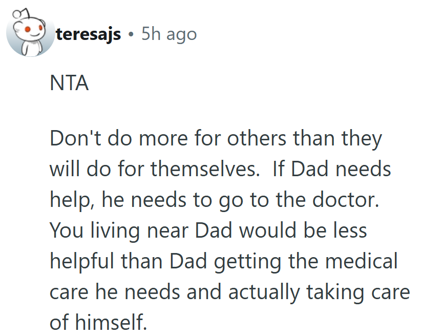 Living next door won’t help if Dad still treats the doctor like a horror movie villain.