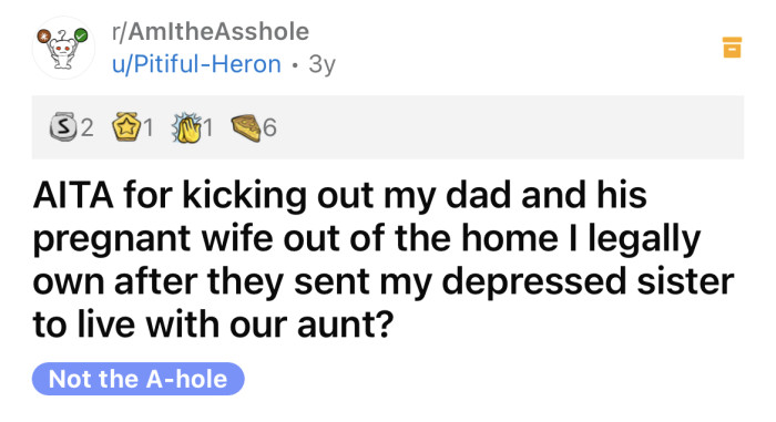 The OP asked if she's an a**hole for kicking out her dad and his pregnant wife.
