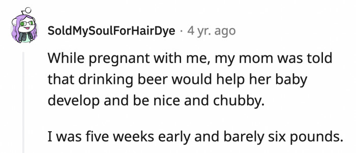 6. That is some awful advice for both the mom and the baby