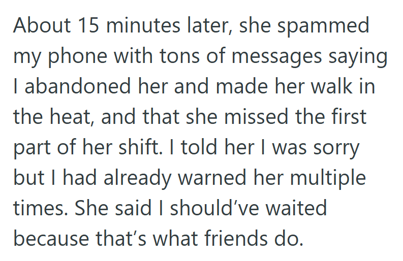 Fifteen minutes later, her phone blew up—her friend was furious, claiming a real friend would’ve waited.