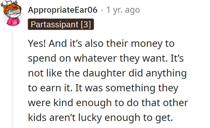 It's their money, so they can spend it on whatever they want