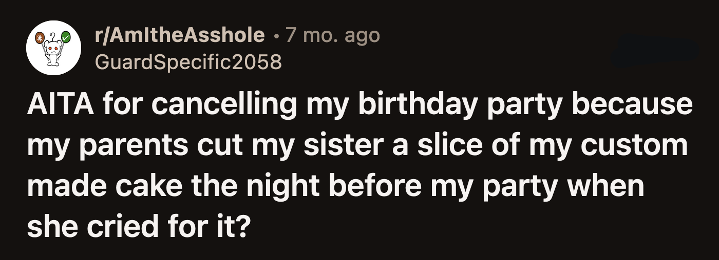 Their dad shrugged and carelessly said OP's sister cried about it, so he told her to get a slice.