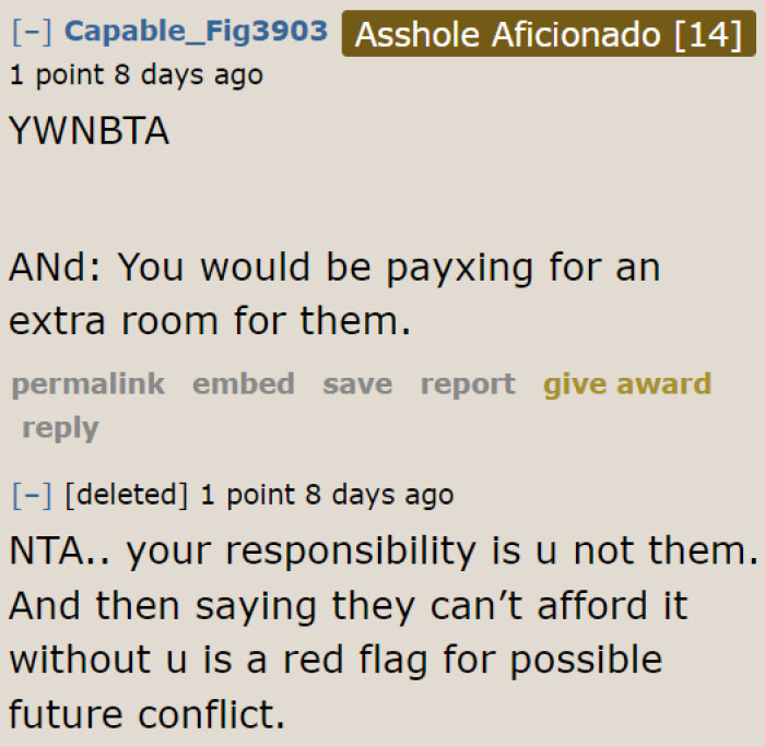 There's no reason to pay for an extra room. All she needs to do is get a room for herself.