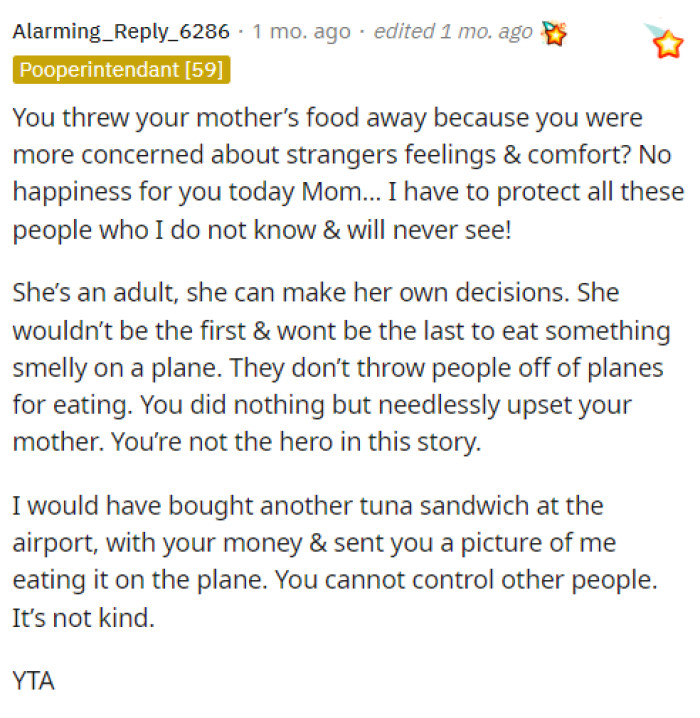 People were quick to come to the comments to let them know that they are wrong for throwing away their mother's perfectly good food because of embarrassment.