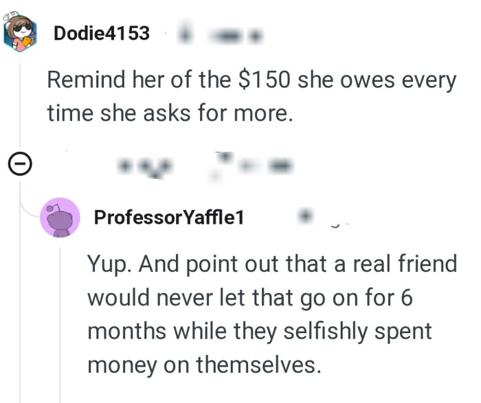 The OP should always remind the friend of what she owes