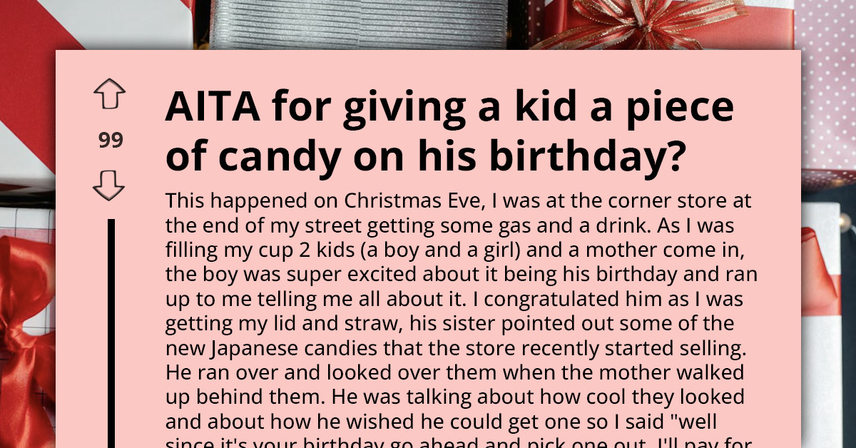 Mom Glares At Stranger For Buying Her Son Candy After He Said It Was His Birthday