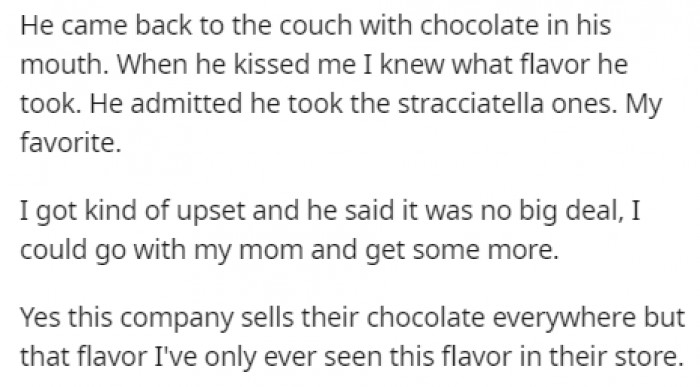It took one kiss for OP to figure out that he was eating her favorite chocolates