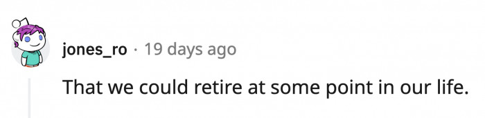 30. A bad economy means hussle is for life