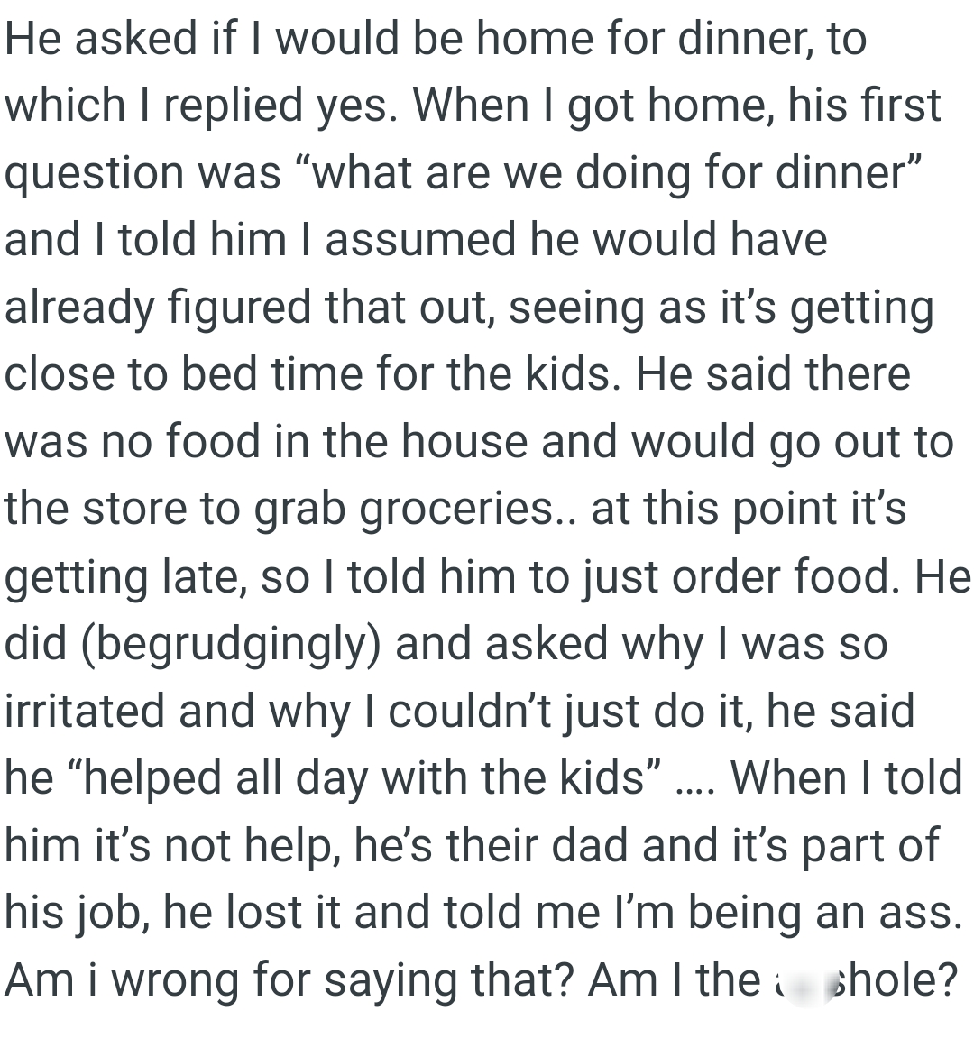 There Was No Food in the House, and He Would Go Out to the Store to Grab Groceries