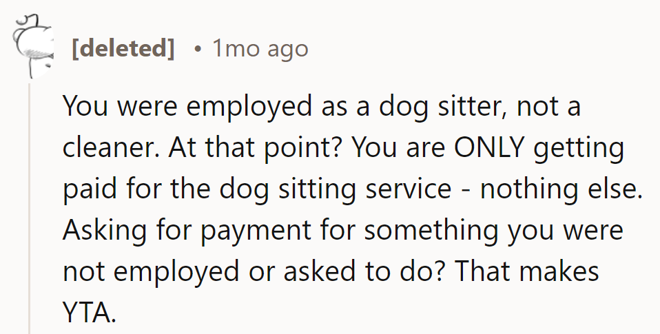 Sorry, they’re not a superhero; they’re a dog sitter. Clean-up duties weren’t in the job description!