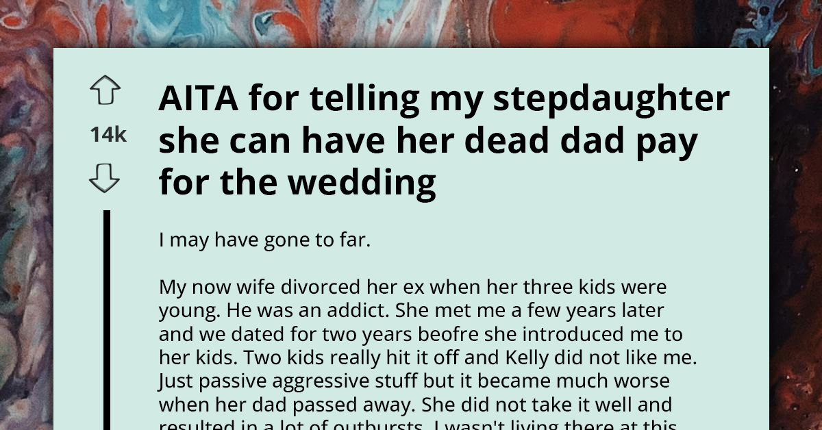 "AITA For Saying No To Funding My Stepdaughter’s Wedding" - Man's Dilemma