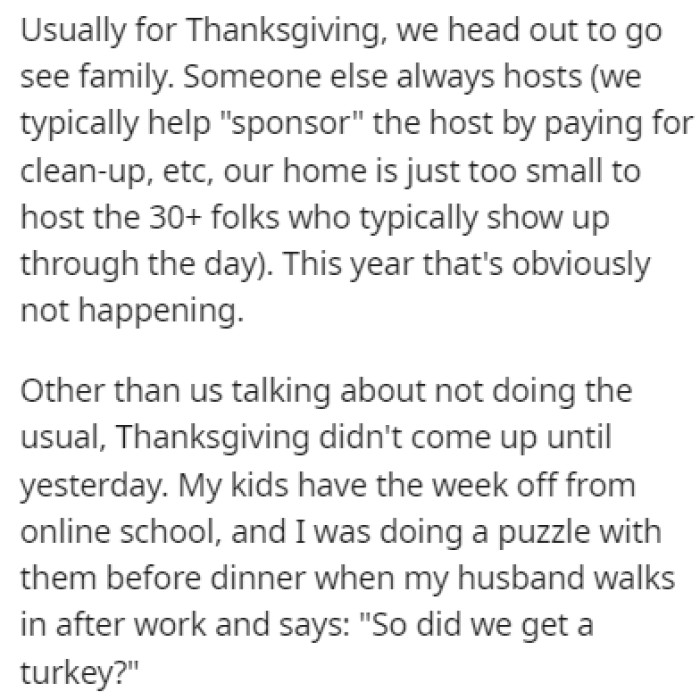 OP and her family usually celebrate Thanksgiving at someone else's house, so this time they weren't prepared