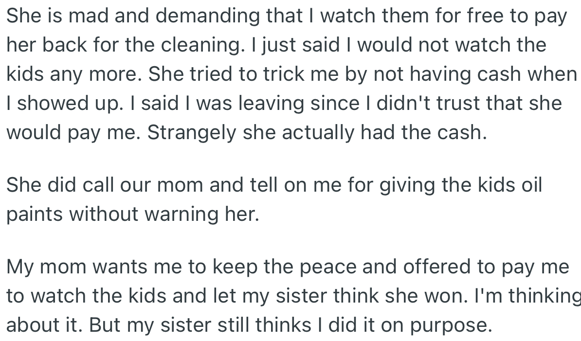 Recently, OP became fed up and decided she was done babysitting the kids