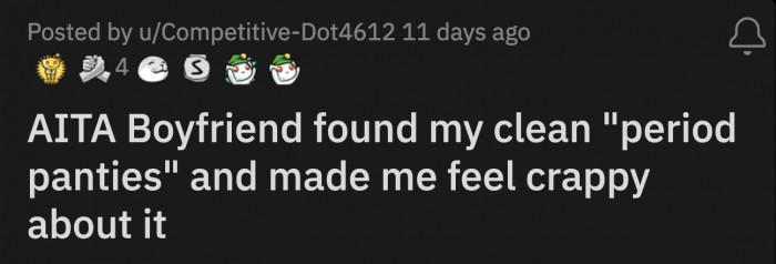She knows he is an extremely hygienic person. He showers twice a day, washes his clothes after one use, and cleans the dishes as soon as he uses them. That kind of clean.