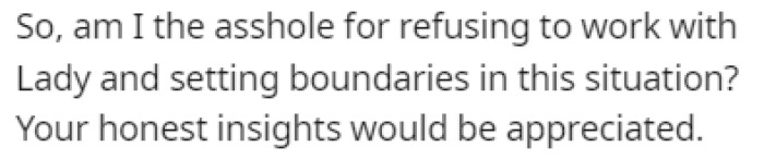 OP wants to know if she did anything wrong in this situation