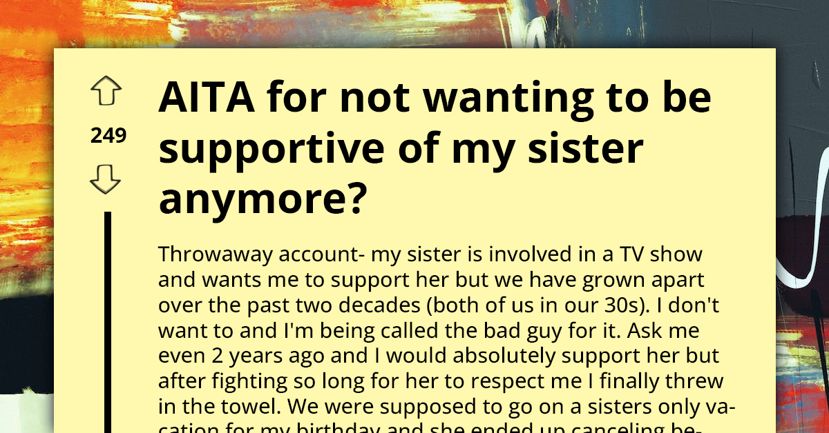 Woman Refuses to Help Sister Due to Past Unfulfilled Promises, Family Intervenes