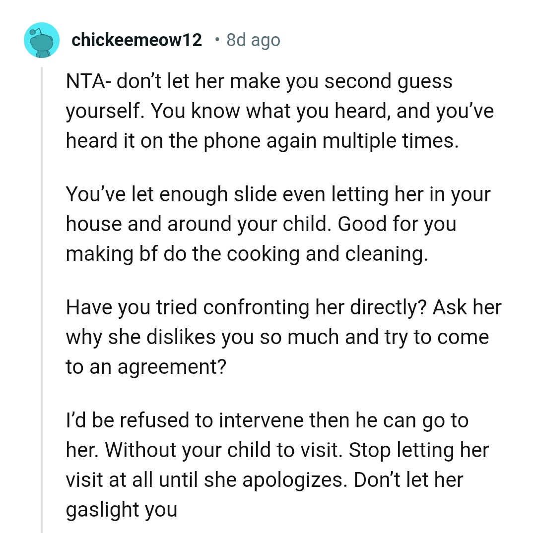 Has the OP tried confronting her directly?