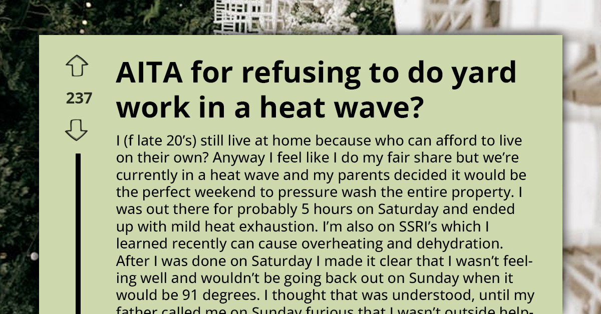 Father Freezes Out Daughter After She Refuses to Do Yard Work During a Dangerous Heat Wave