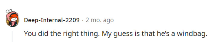 They're likely spot on! Shielding Luna from a potential windbag is undoubtedly the right choice.