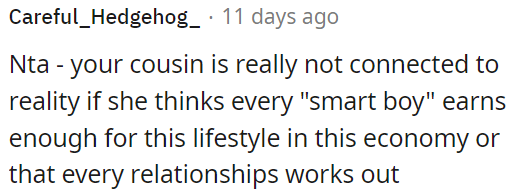 OP's cousin is out of touch if she believes every 