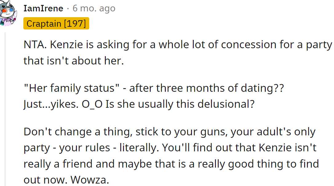 Kenzie doesn't have the right to be mad; it's not her party