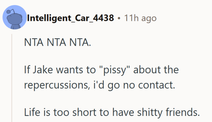 They said what everyone was thinking—life’s too short for messy couches and messier friends.