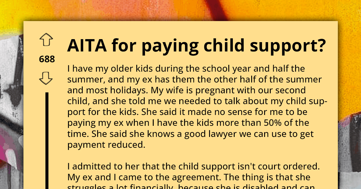 Wife Angry With Husband Over Still Paying For Child Support When His Kids Spend More Than 50% Of Time With Him