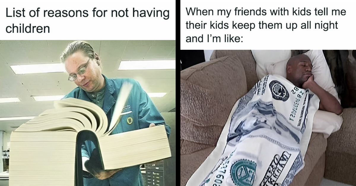 These 40 Funny Memes Totally Encapsulate What It's Like To Be Childfree