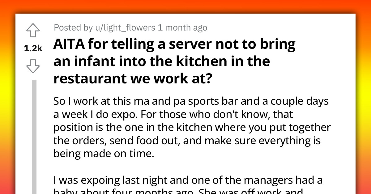 Redditor Asks If She's An A**hole For Not Allowing Her Colleague To Bring An Infant Into A Restaurant Kitchen