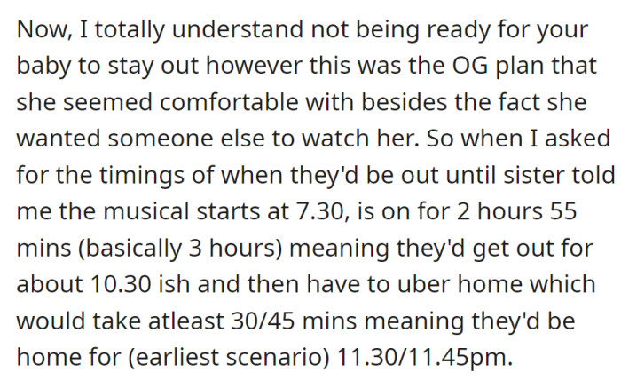 Sister, uncomfortable with the baby staying out, shared the musical's details: it starts at 7:30 PM, lasts 3 hours, and they'd be home around 11:30/11:45 PM.