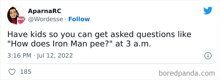 36. He pees while wearing the suit, actually...