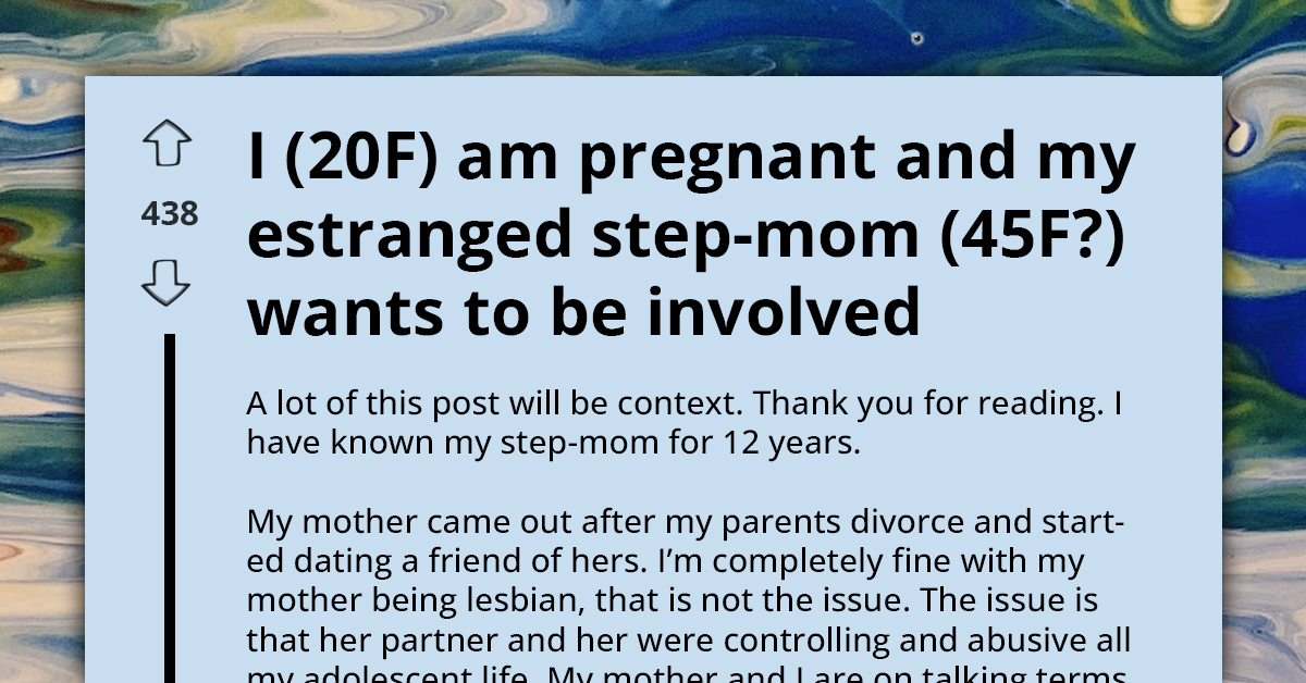 Woman's Abusive Stepmom Wants Involvement In Her Grandchild's Life, But OP Responds With Laugh