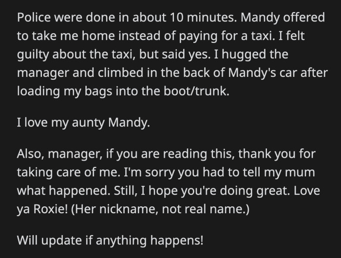 There is no update about Lois, but OP got home safely despite her eventful day, thanks to her aunt, Teresa, and the manager.