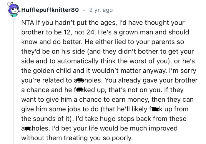 “You already gave your brother a chance, and he f**ked up; that’s not on you.”