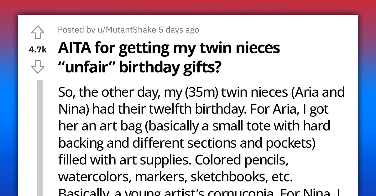 Man Gets Birthday Gifts For His Nieces, Sister Accuses Him Of Being Unfair